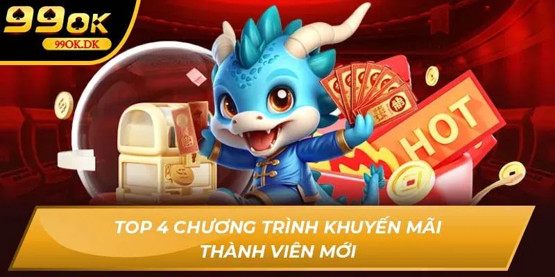 Top 4 chương trình khuyến mãi thành viên mới