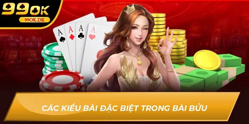 Các kiểu bài đặc biệt trong bài bửu